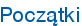 Początki