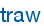 traw